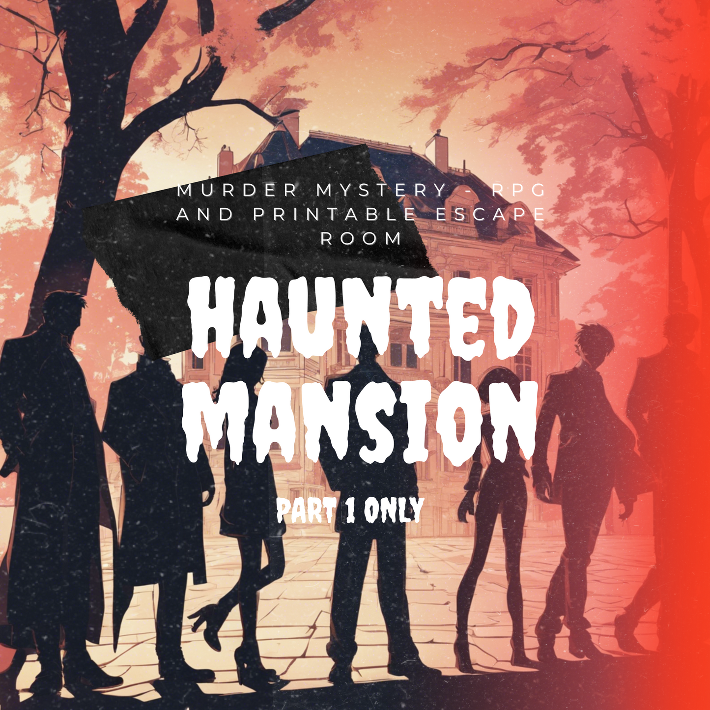 Haunted Mansion - A Thrilling Whodunnit Role-playing Murder Mystery Game